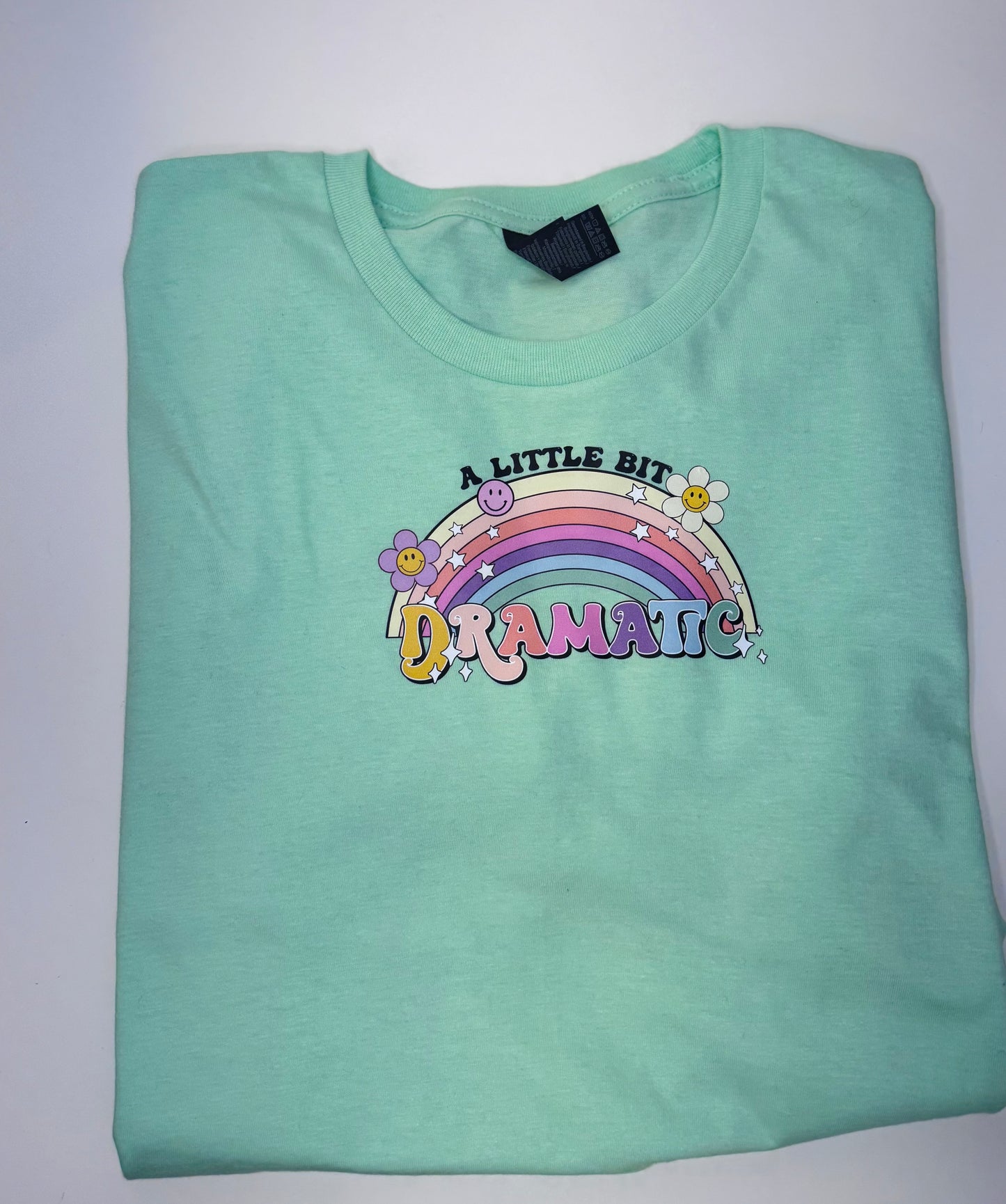 A little bit dramatic Tee