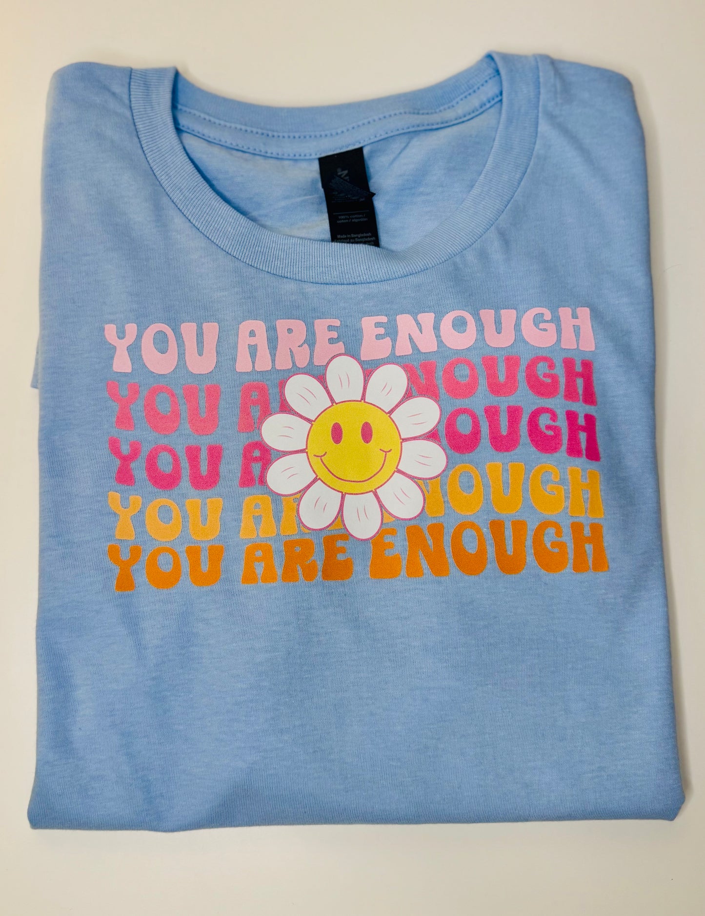 You are enough Tee