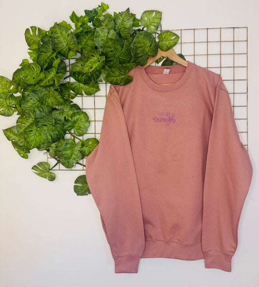 "you Are Enough" sweatshirt