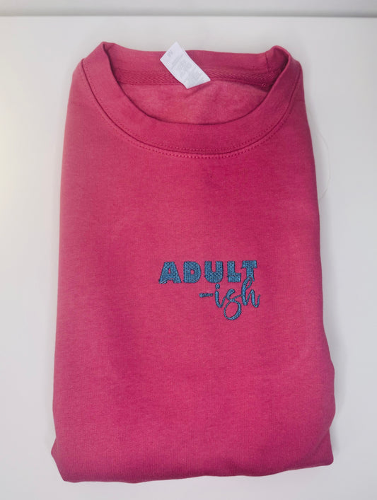 ADULT-ISH SWEATSHIRT