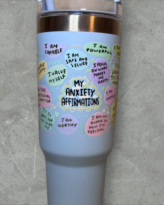 My Anxiety Affirmations 40oz tumbler