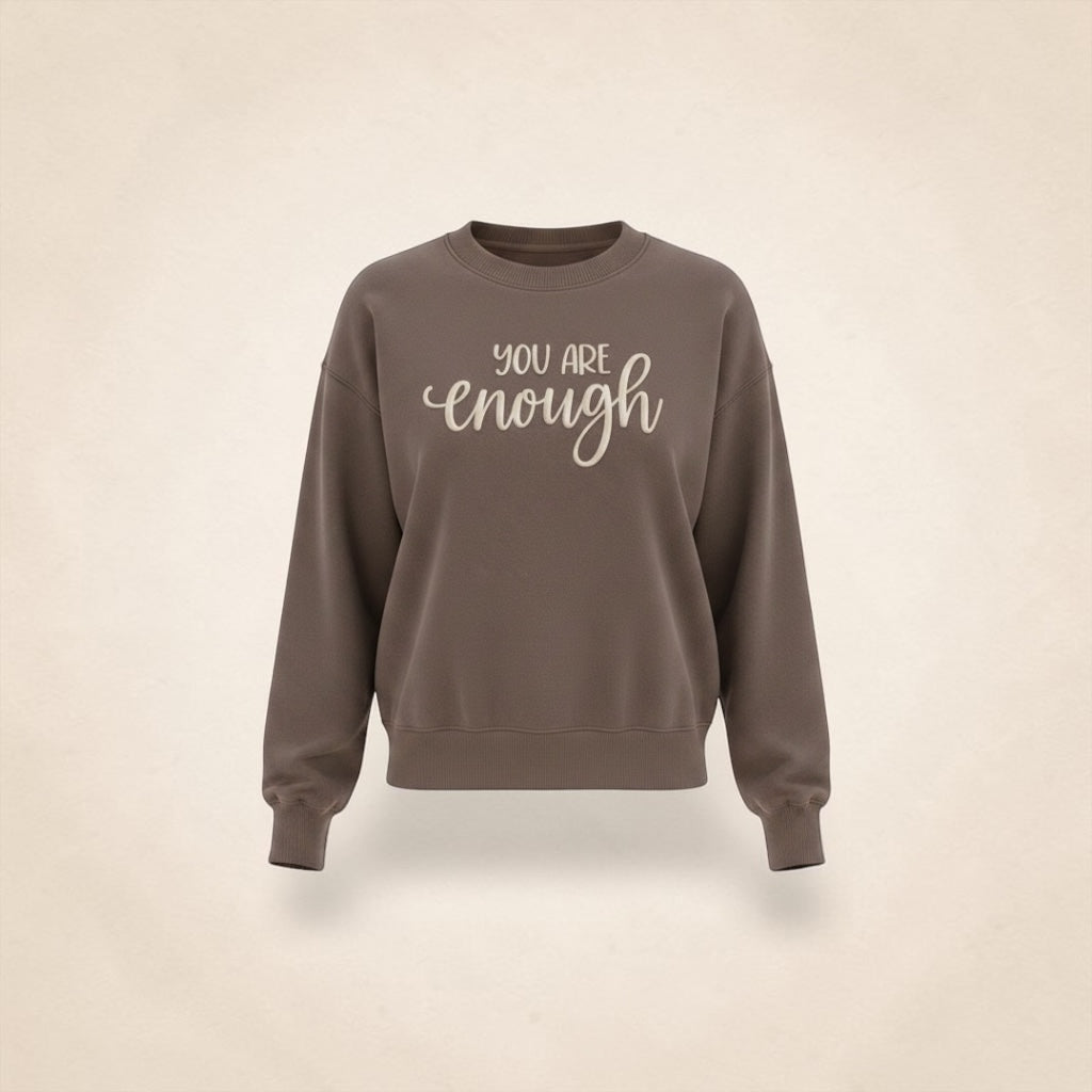 "you Are Enough" sweatshirt