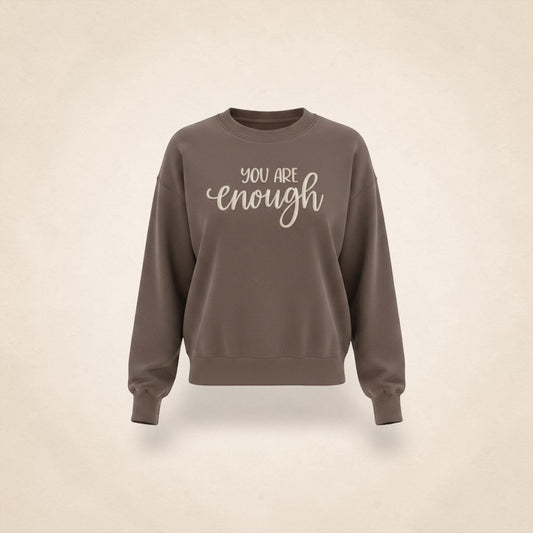 "you Are Enough" sweatshirt