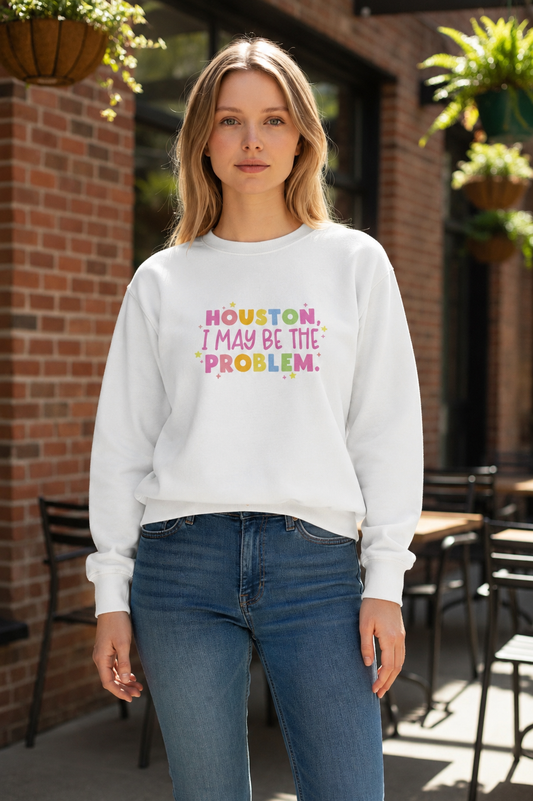 Pastel Houston, I May Be the Problem Embroidered Sweatshirt
