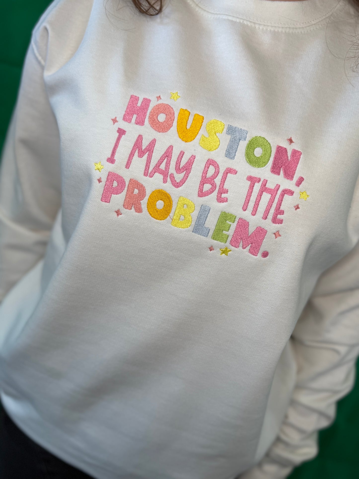 Pastel Houston, I May Be the Problem Embroidered Sweatshirt